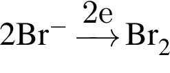 \ChemForm2Br в сте­пе­ни м инус \reactrarrow0pt0.5 cm2eBr_2