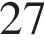 27