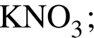 \ChemFormKNO_3;