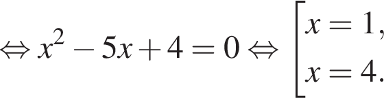  рав­но­силь­но x в квад­ра­те минус 5x плюс 4 = 0 рав­но­силь­но со­во­куп­ность вы­ра­же­ний x = 1,x = 4. конец со­во­куп­но­сти . 