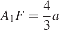 A_1F= дробь: чис­ли­тель: 4, зна­ме­на­тель: 3 конец дроби a