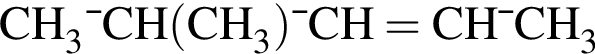 \ChemFormCH_3—CH левая круг­лая скоб­ка CH_3 пра­вая круг­лая скоб­ка —CH=CH—CH_3