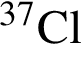 \ChemForm в сте­пе­ни левая круг­лая скоб­ка 37 пра­вая круг­лая скоб­ка Cl