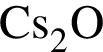 \ChemFormCs_2O