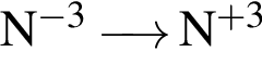 \ChemFormN в сте­пе­ни левая круг­лая скоб­ка минус 3 пра­вая круг­лая скоб­ка \reactrarrow0 pt0.5 cm N в сте­пе­ни левая круг­лая скоб­ка плюс 3 пра­вая круг­лая скоб­ка 