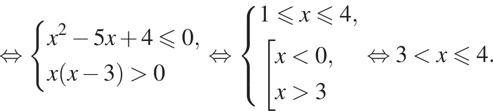 рав­но­силь­но си­сте­ма вы­ра­же­ний x в квад­ра­те минус 5x плюс 4 мень­ше или равно 0,x левая круг­лая скоб­ка x минус 3 пра­вая круг­лая скоб­ка боль­ше 0 конец си­сте­мы . рав­но­силь­но си­сте­ма вы­ра­же­ний 1 мень­ше или равно x мень­ше или равно 4, со­во­куп­ность вы­ра­же­ний x мень­ше 0,x боль­ше 3 конец си­сте­мы . конец со­во­куп­но­сти . рав­но­силь­но 3 мень­ше x мень­ше или равно 4.
