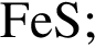 \ChemFormFeS;