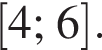  левая квад­рат­ная скоб­ка 4; 6 пра­вая квад­рат­ная скоб­ка .