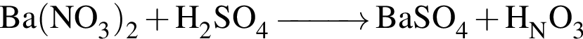 \ChemFormBa левая круг­лая скоб­ка NO_3 пра­вая круг­лая скоб­ка _2 плюс H_2SO_4 \reactrarrow0pt1cm BaSO_4 плюс H_NO_3_ 