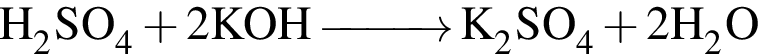 \ChemFormH_2SO_4 плюс 2KOH\reactrarrow0pt1 cmK_2SO_4 плюс 2H_2O