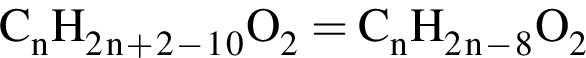 \ChemFormC_nH_2_n_ плюс _2_ минус _1_0O_2=C_nH_2_n_ минус _8O_2