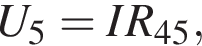 U_5 = IR_45,