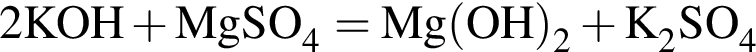 \ChemForm2KOH плюс MgSO_4 = Mg левая круг­лая скоб­ка OH пра­вая круг­лая скоб­ка _2 плюс K_2SO_4