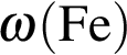 \ChemForm\omega левая круг­лая скоб­ка Fe пра­вая круг­лая скоб­ка 