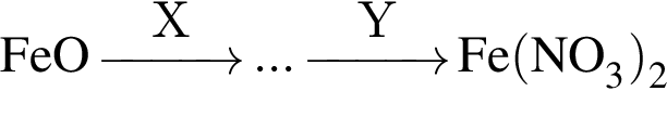 \ChemFormFeO \reactrarrow0pt1 cmX ... \reactrarrow0pt1 cmY Fe левая круг­лая скоб­ка NO_3 пра­вая круг­лая скоб­ка _2