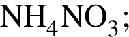 \ChemFormNH_4NO_3;