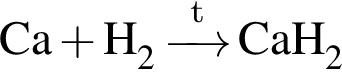 \ChemFormCa плюс H_2\reactrarrow0pt0.5 cm\scriptsize tCaH_2