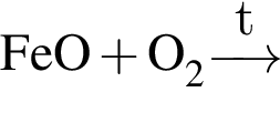 \ChemForm FeO плюс O_2 \reactrarrow0pt0.5 cmt