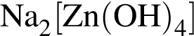 \ChemFormNa_2 левая квад­рат­ная скоб­ка Zn левая круг­лая скоб­ка OH пра­вая круг­лая скоб­ка _4 пра­вая квад­рат­ная скоб­ка 
