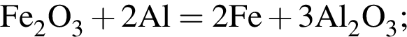 \ChemFormFe_2O_3 плюс 2Al = 2Fe плюс 3Al_2O_3;