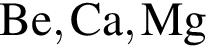 \ChemFormBe, Ca, Mg