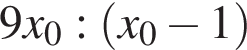 9x_0: левая круг­лая скоб­ка x_0 минус 1 пра­вая круг­лая скоб­ка 