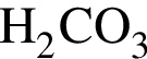 \ChemFormH_2CO_3