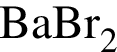 \ChemFormBaBr_2