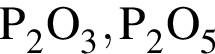 \ChemFormP_2O_3, P_2O_5