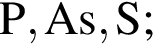 \ChemFormP, As, S;