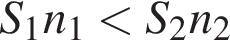 S_1n_1 меньше S_2n_2