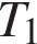 T_1