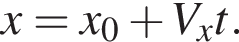 x=x_0 плюс V_xt.