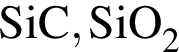 \ChemFormSiC, SiO_2