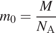 m_0= дробь: чис­ли­тель: M, зна­ме­на­тель: N_А конец дроби 