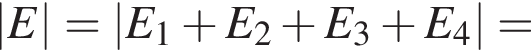 |E|=|E_1 плюс E_2 плюс E_3 плюс E_4|=
