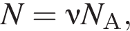N = \nu N_А,