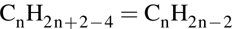 \ChemFormC_nH_2_n_ плюс _2_ минус _4= C_nH_2_n_ минус _2