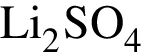 \ChemFormLi_2SO_4