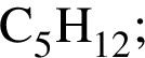 \ChemFormC_5H_12;