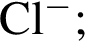 \ChemFormCl в сте­пе­ни м инус ;