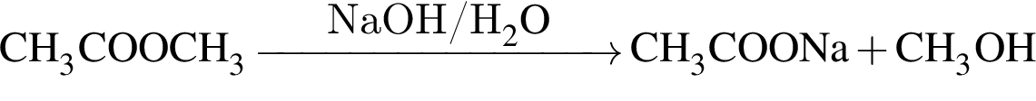 \ChemFormCH_3COOCH_3 \reactrarrow0pt3 cmNaOH/H_2O CH_3COONa плюс CH_3OH