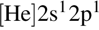 \ChemForm левая квад­рат­ная скоб­ка He пра­вая квад­рат­ная скоб­ка 2s в сте­пе­ни 1 2p в сте­пе­ни 1 