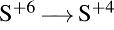 \ChemFormS в сте­пе­ни левая круг­лая скоб­ка плюс 6 пра­вая круг­лая скоб­ка \reactrarrow0 pt0.5 cm S в сте­пе­ни левая круг­лая скоб­ка плюс 4 пра­вая круг­лая скоб­ка 
