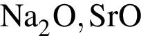 \ChemFormNa_2O, SrO