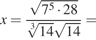 x= дробь: чис­ли­тель: ко­рень из: на­ча­ло ар­гу­мен­та: 7 в сте­пе­ни 5 умно­жить на 28 конец ар­гу­мен­та , зна­ме­на­тель: ко­рень 3 сте­пе­ни из: на­ча­ло ар­гу­мен­та: 14 конец ар­гу­мен­та ко­рень из: на­ча­ло ар­гу­мен­та: 14 конец ар­гу­мен­та конец дроби = 