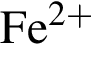 \ChemFormFe в степени левая круглая скобка 2 плюс правая круглая скобка