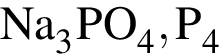 \ChemFormNa_3PO_4, P_4