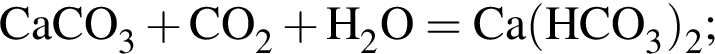 \ChemFormCaCO_3 плюс CO_2 плюс H_2O = Ca левая круг­лая скоб­ка HCO_3 пра­вая круг­лая скоб­ка _2;