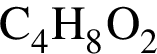 \ChemFormC_4H_8O_2